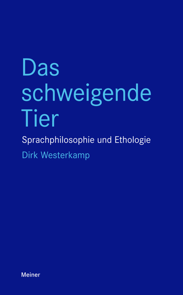 Thumbnail - Das Schweigende Tier | Sprachphilosophie Und Ethologie | Dirk