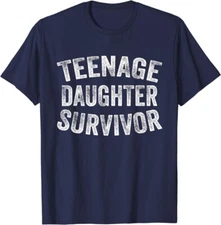 Funny Quote Teenage Daughter Survivor Theme Unisex T-Shirt