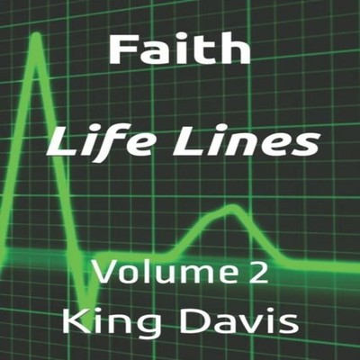 Faith Life Lines Volume 2 King Davis Paperback Amazon Digital Ser