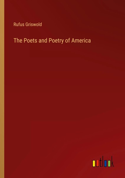 Rufus Griswold | The Poets And Poetry Of America | Taschenbuch | Englisch (2023)-image