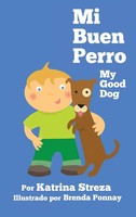 Katrina Streza | Mi Buen Perro/ My Good Dog | Buch | Englisch (2015)