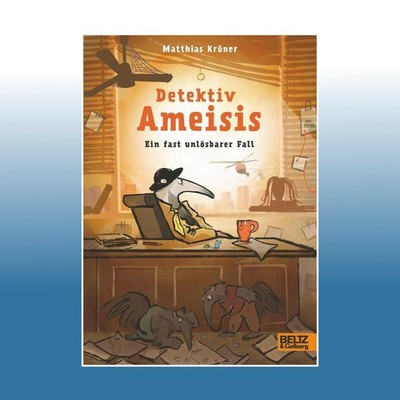 Detektiv Ameisis. Ein fast unlösbarer Fall | Matthias Kröner | Ungelesen