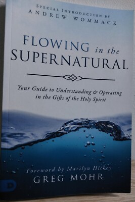 Flowing in the supernatural Greg Mohr Buch gebraucht Englisch