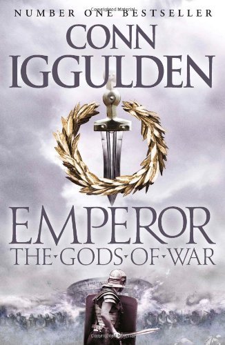 The Gods of War (Emperor Series, Book 4),Conn Iggulden- 9780007437153
