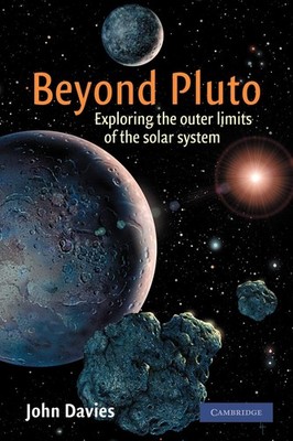 Beyond Pluto: Exploring the Outer Limits of the Solar System,Dav