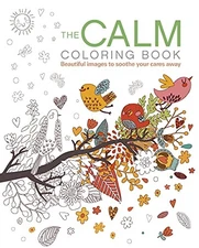 The Calm Coloring Book: Beautiful Images to Soothe Your Cares Away (Sirius Crea