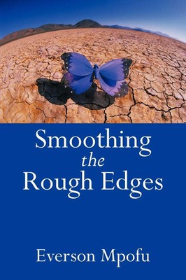 Smoothing the Rough Edges | Everson Mpofu | Taschenbuch | Englisch | 2010