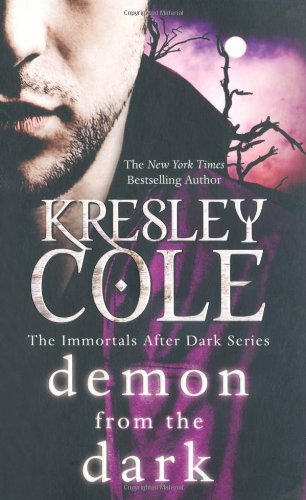 Demon From the Dark (Immortals After Dark 10) By Kresley Cole