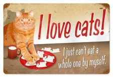 I Love Cats ... Humorous Metal Sign