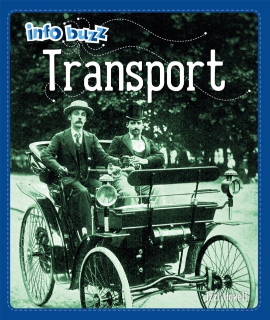 Info Buzz: History: Transport by Izzi Howell (Paperback Book)
