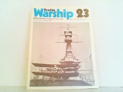 HMS Furious / Aircraft Carrier 1917 - 1948. Part 1: The First eight Years. Profi