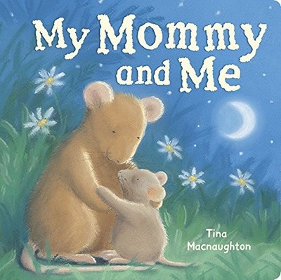 My Mommy and Me - Macnaughton, Tina
