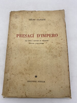 CELSO ULPIANI - EMPRESAGI D'IMPERO - EDIZIONI STELLA 1937