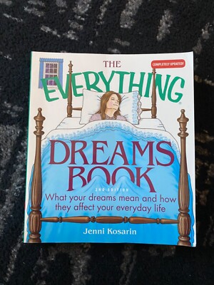 Everything Dreams Book : What Your Dreams Mean and How They Affect Your Everyday
