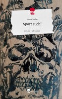 Anna Isabo | Sport Euch!. Life Is A Story - story.one | Buch | Deutsch (2023)