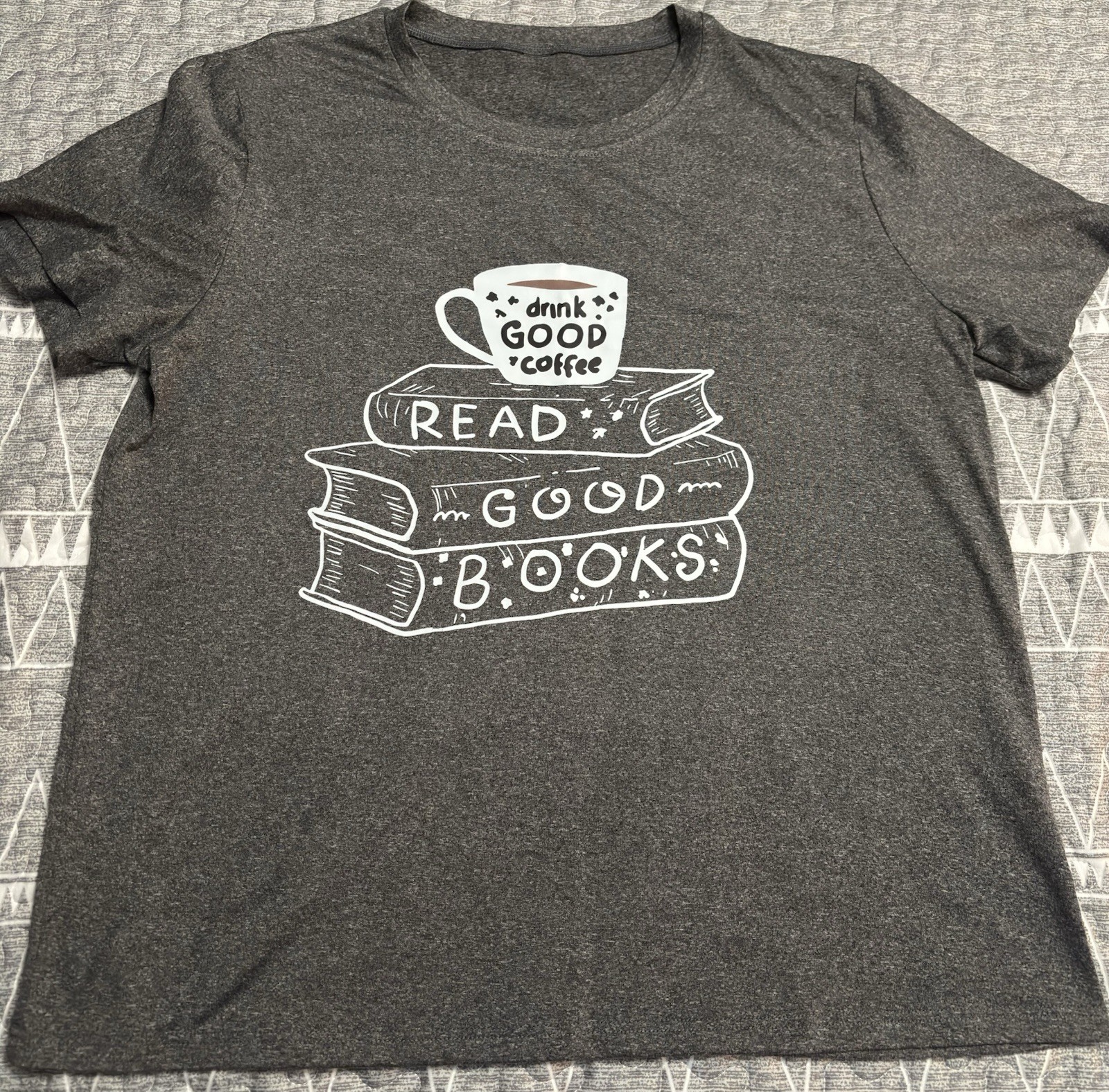 Graphic Tee Drink Good Coffee Read Good Books Shirt Women