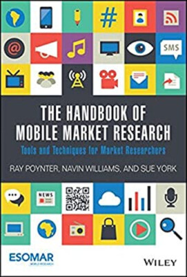 The Handbook of Mobile Market Research : Tools and Techniques for