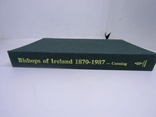Bishop's of Ireland 1870-1987 by Rev Canning - H/B Book 1987