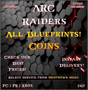 ✨ARC Raiders✨All Blueprints✨Coins✨Tempest✨Bobcat✨Vulcano✨Wolfpack✨24/7✨