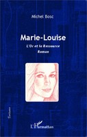 Michel Bosc | Marie-Louise | Taschenbuch | FranzöSisch (2024) | ÉCritures