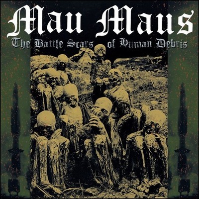 MAU MAUS THE BATTLE SCARS OF HUMAN DEBRIS Vinyl LP pre sale