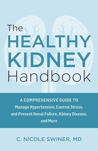 The Healthy Kidney Handbook: A Comprehensive Guide to Manage Hypertension, Control Stress, and Prevent Renal Failure, Kidney Disease, and More - Image 6