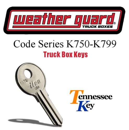 Weather Guard LKW & Toolbox Schlüssel / Wählen Sie Ihren Schlüsselcode / Serie K750 - K799