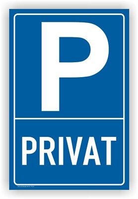 Schild,Privat-Parkplatz,Parkplatzreservierer,Parkverbot,Halteverbot,P0231