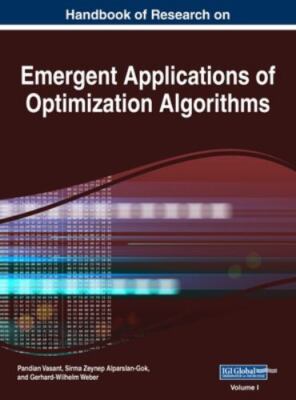 Handbook of Research on Emergent Applications of Optimization Algorithms, VOL 1 