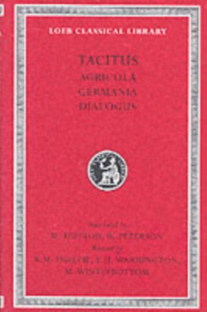 Agricola. Germania. Dialogue on Oratory (Loeb Classical Library 35) - Image 2