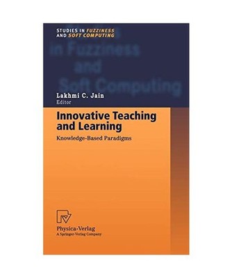 Innovative Teaching and Learning: Knowledge-Based Paradigms: Knowledge-Based Par