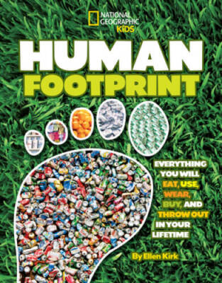 Human Footprint: Everything You Will Eat, Use, Wear, Buy, and Throw Out i - GOOD