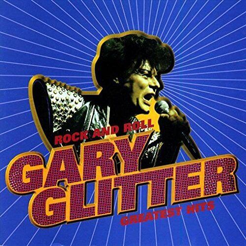 Rock & Roll: Gary Glitter's Greatest Hits - Audio CD