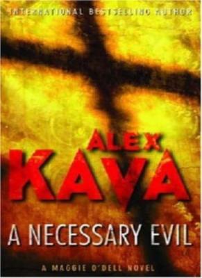 A Necessary Evil By Alex Kava. 9780778301073