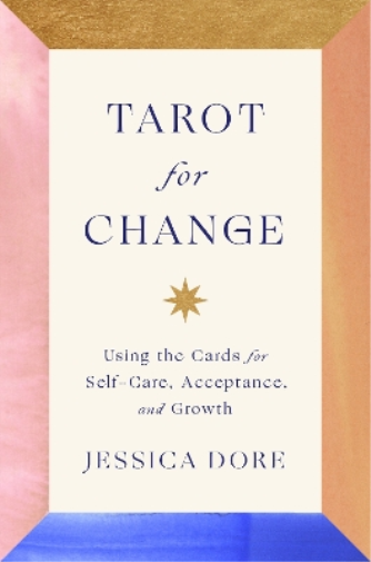 Jessica Dore Tarot for Change (Copertina rigida)