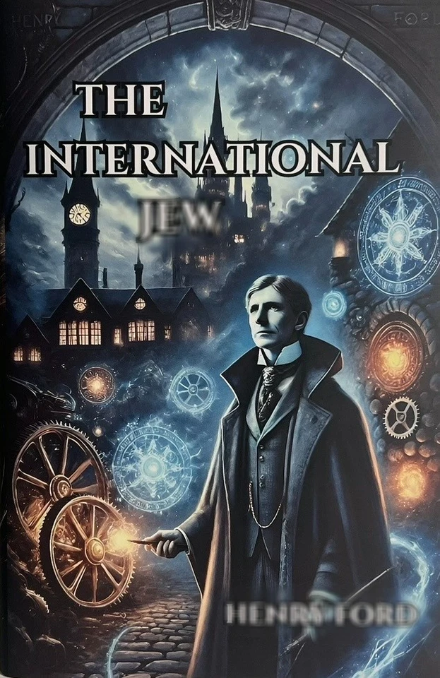 The International Jew The World's Foremost Problem Hardcover 2022 by Henry Ford
