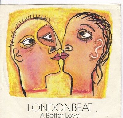 7'' Single - Londonbeat - A better love