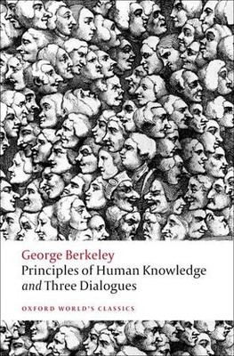 George Berkeley Principles of Human Knowledge and Three Dialogues (Taschenbuch)