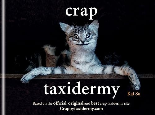 Crap Taxidermy by Kat Su 9781844038039 NEW Free UK Delivery - Image 2