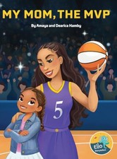 My Mom, the MVP - Hardcover - Kids Biography