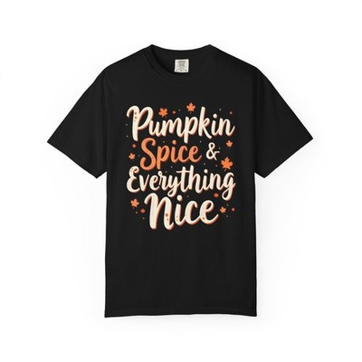 Pumpkin Spice & Everything Nice T-shirt | Fall Apparel, Autumn Tee, Cozy [...]