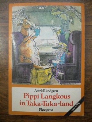 Astrid Lindgren: Pippi Langkous in Taka-Tuka-land/ Uitgeverij Ploegsma 1983