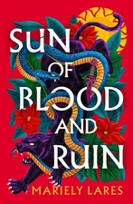Sun of Blood and Ruin by Mariely Lares Paperback Book