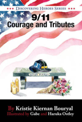 911 Courage and Tributes (Discovering Heroes Series) - Paperback - GOOD