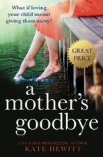 A Mother's Goodbye 9781538704356 by Hewitt, Kate
