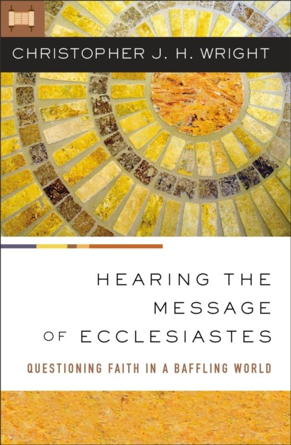 Zondervan Hearing The Message Of Ecclesiastes: Questioning Faith In A Baffling World - Image 8