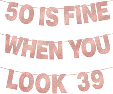 50 Is Fine When You Look 39 Banner for 50Th Birthday Decorations for Women Pre-S