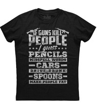 If Guns Kill People I Guess lápiz palabras mal ortográficas nueva camisa para hombre camiseta derechos de armas