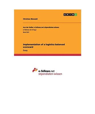 Implementation of a logistics balanced scorecard, Christian Biewald
