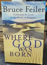 Where God Was Born by Bruce Feiler (2005, Trade Paperback)